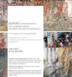 Final Report 2022 - Church of St. Helena at Gradišče near Divača - International Summer School for Conservation - Restoration of Wall Paintings (Gradišče Summer School)